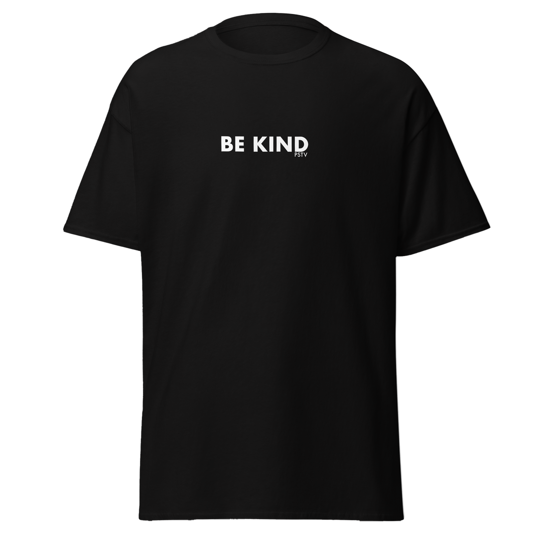 Be Kind and Stay Positive T-Shirt