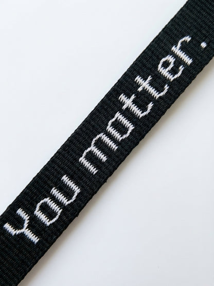 You Matter. Bracelet in Black