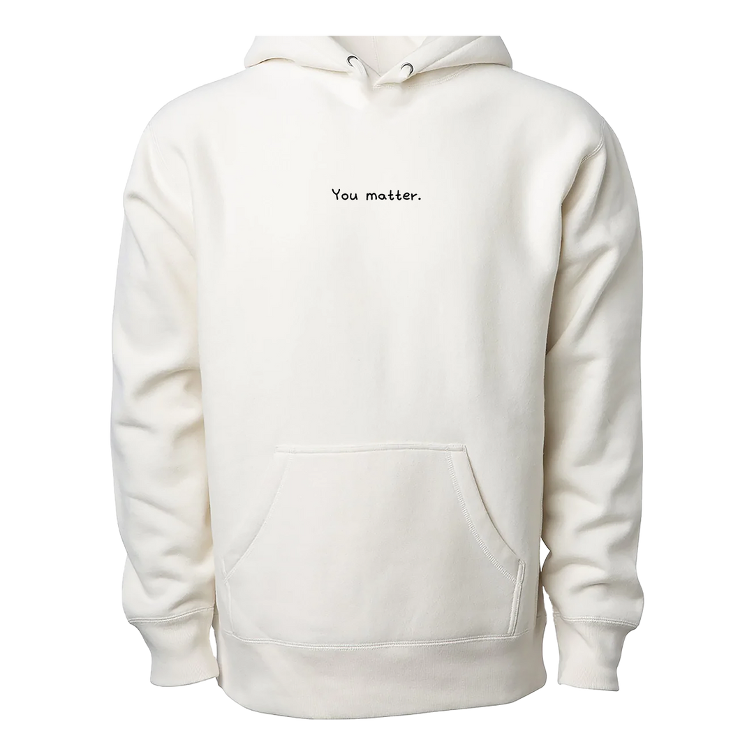 You 2025 matter hoodie