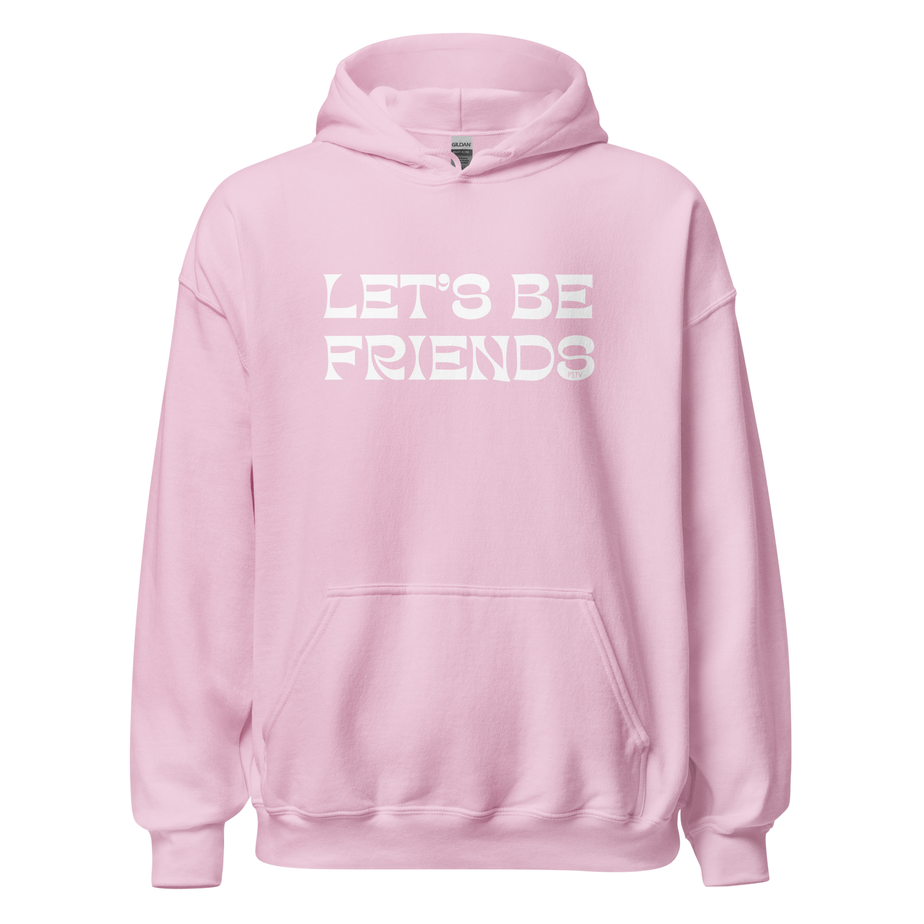 Let s Be Friends Hoodie PSTV