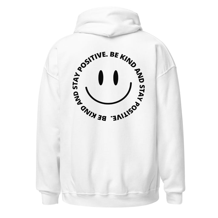 Be Kind and Stay Positive Hoodie