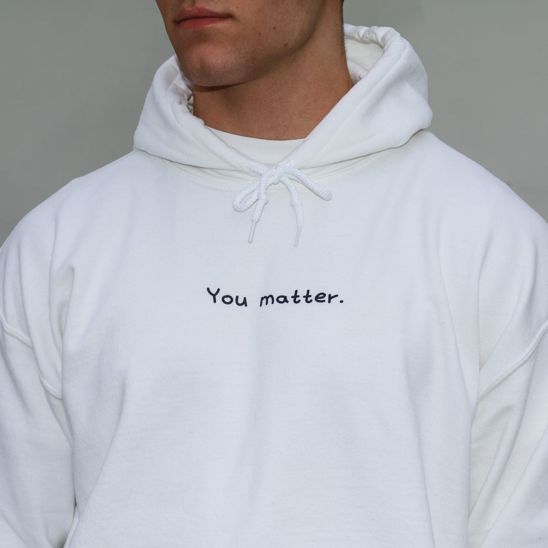 You Matter. Hoodie